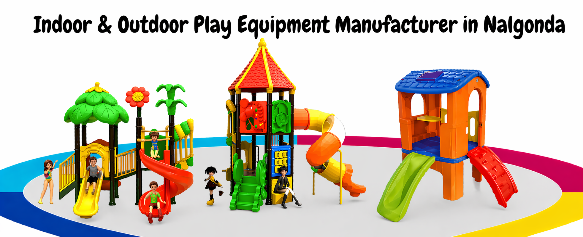 Indoor & Outdoor Play Equipment Manufacturer in Nalgonda