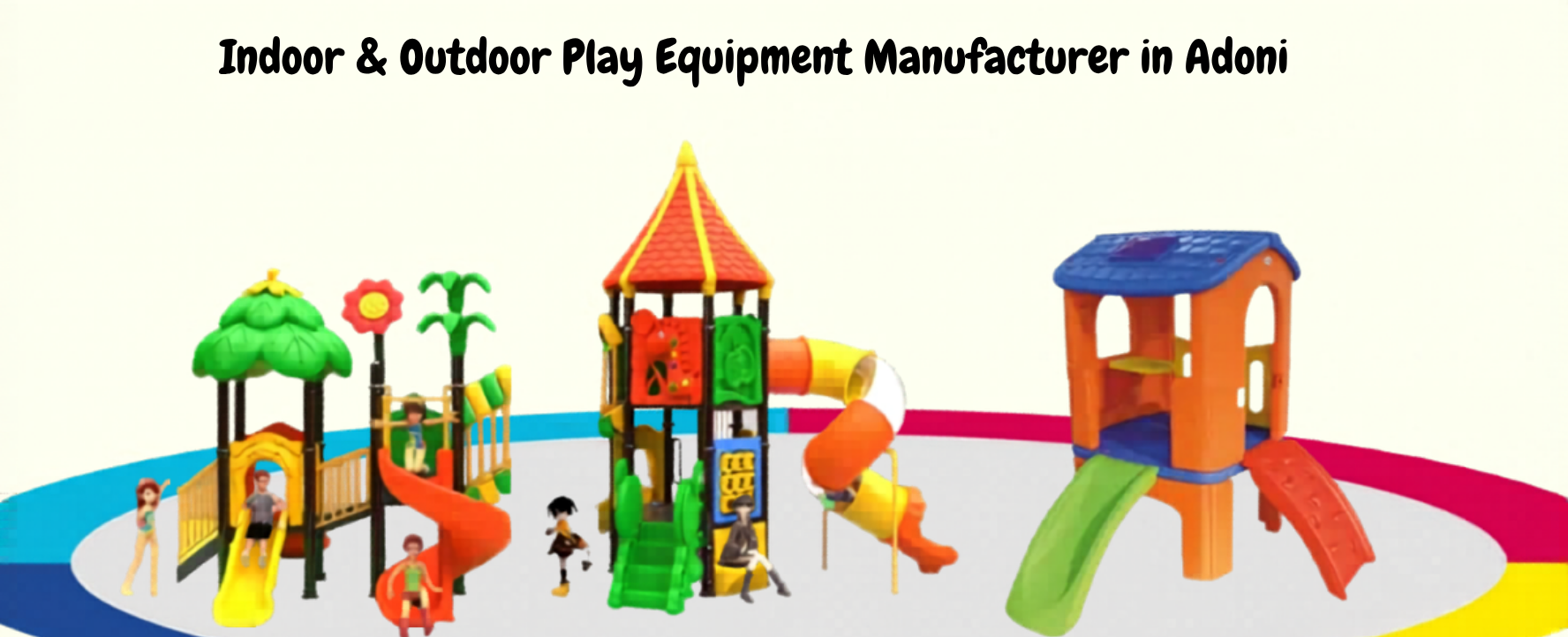 Indoor & Outdoor Play Equipment Manufacturer in Adoni