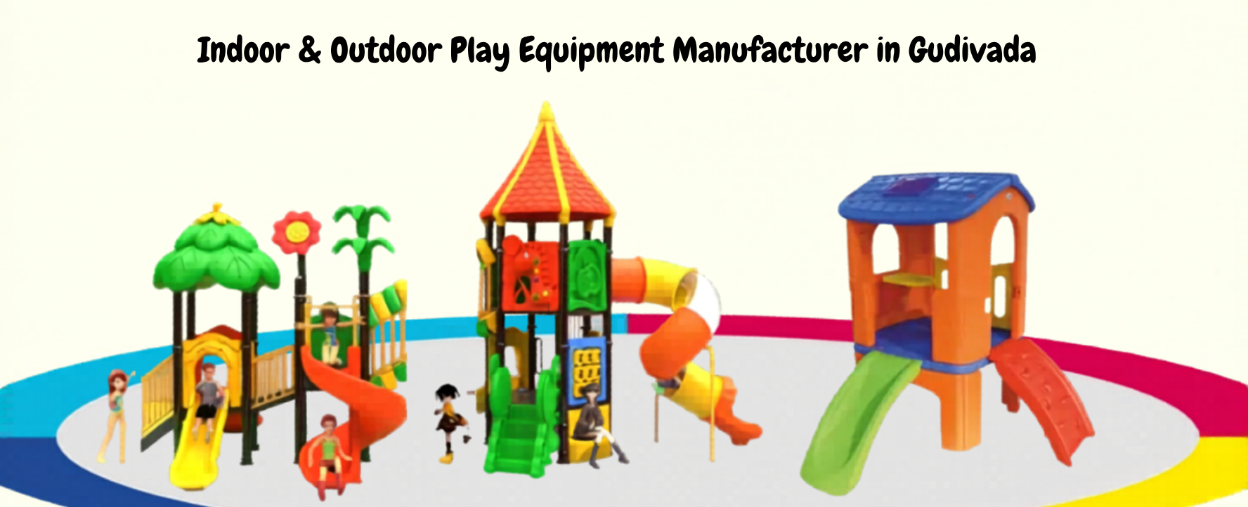 Indoor & Outdoor Play Equipment Manufacturer in Gudivada
